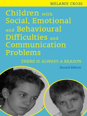 cover image of Children with Social, Emotional and Behavioural Difficulties and Communication Problems
